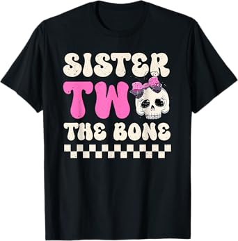 Sister Two The Bone Halloween 2nd Birthday Girl Family T-Shirt