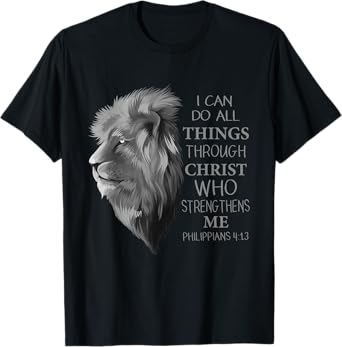 Philippians 4:13 Religious Lion Verses Funny Christian Gift T-Shirt