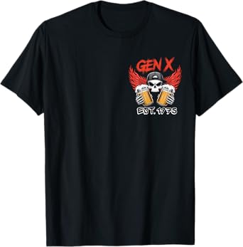 Skeleton Gen X est 1975 The Devil Whispered Bring Beer T-Shirt