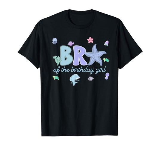 Bro of The Birthday Girl ONE-der The Sea Birthday Toddler T-Shirt