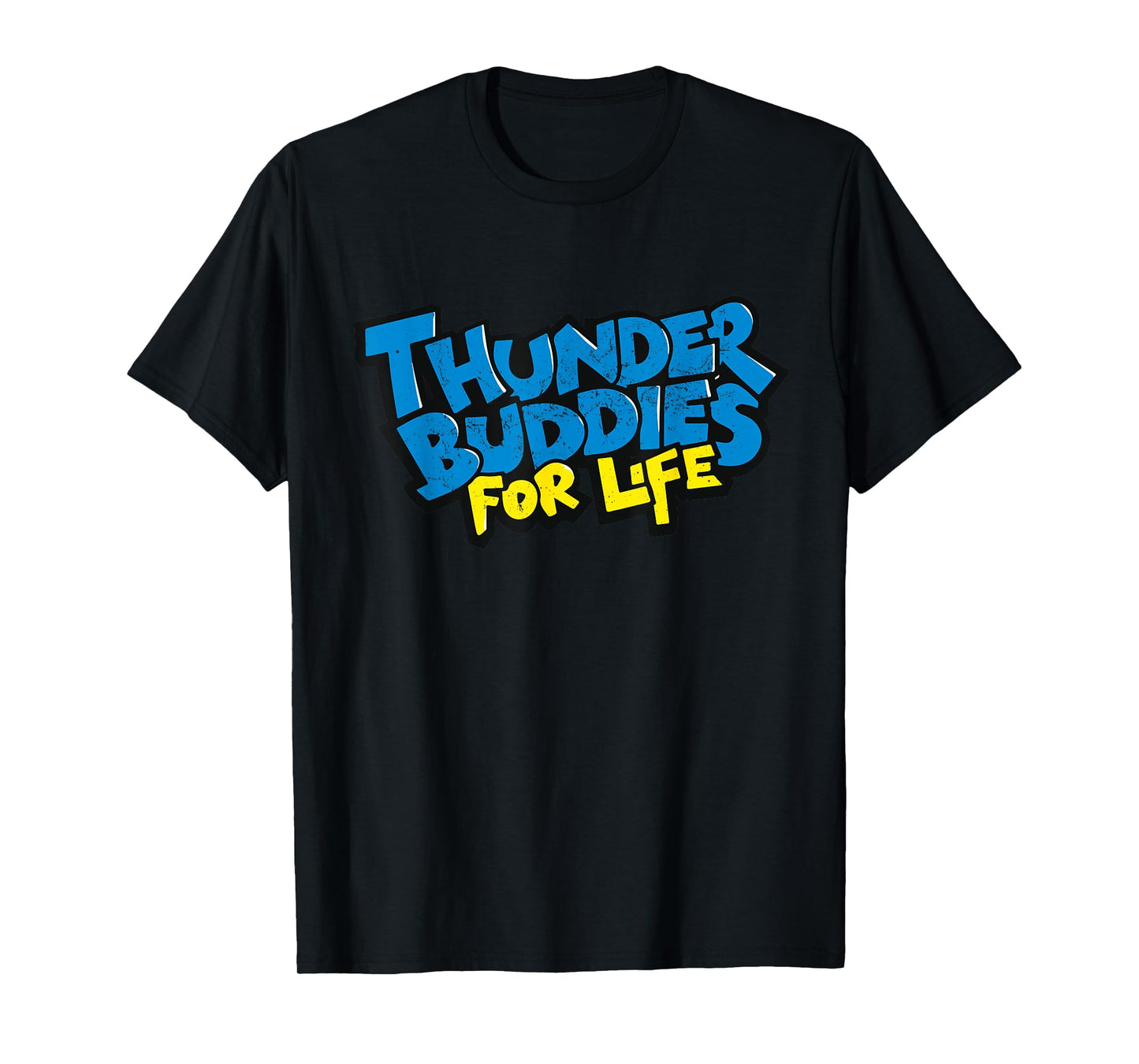 Thunder Buddies For Life Graffiti Style T-Shirt