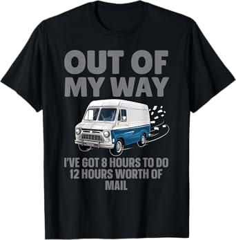 Funny Mailman Art For Men Women Mail Carrier Postal Worker T-Shirt
