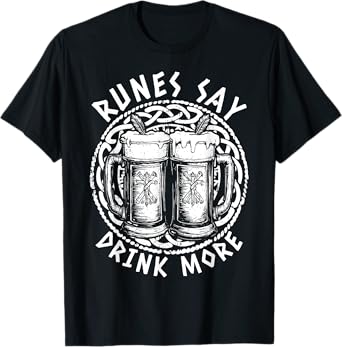 Runes Say Drink More Beer Drinking Rune Funny Viking T-Shirt