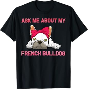 Best French Bulldog Art For Men Women Bulldog Frenchie Lover T-Shirt