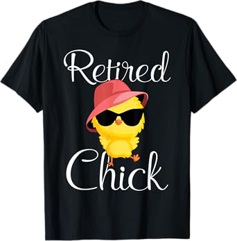 Retired Chick Retirement Plan Cool Chick Funny Chicken Lover T-Shirt