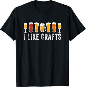 I Like Crafts Beer Brewer Home Brewing Making Drinking Dad T-Shirt