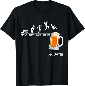 Mons Tues Wed Thurs Friday Funny Beer Drinking Lover T-Shirt
