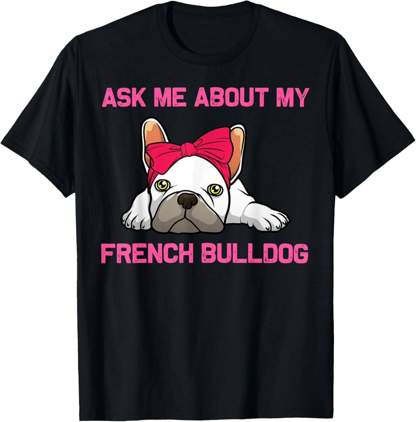 Cool French Bulldog Art For Men Women Kids Frenchie Lover T-Shirt