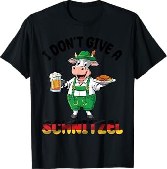 Cow Lederhosen and Beer I Don't Give A Schnitzel Oktoberfest T-Shirt