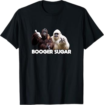 Booger Sugar Sasquatch Yeti Nose Beers Nose Nachos Selfi T-Shirt
