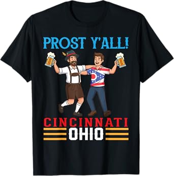 Ohio Bavaria Prost Y'all Cincinnati Oktoberfest Beer Drinker T-Shirt