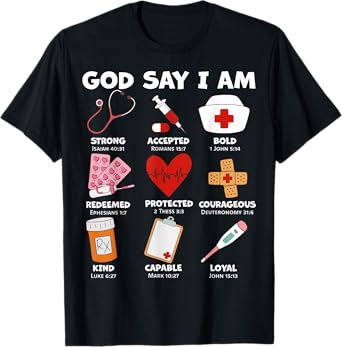 God Says I Am Nurse Strong Protected Religious Nurse Nursing T-Shirt
