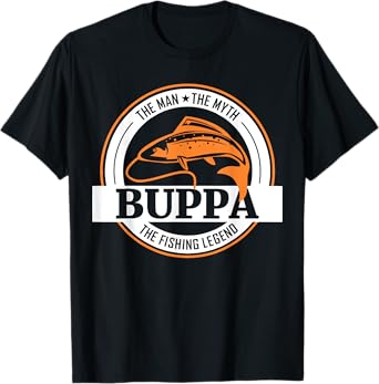 The Man The Myth The Fishing Legend Buppa T-Shirt T-Shirt