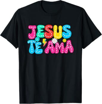 Espanol Spanish Christian Jesus Te Ama God Religious T-Shirt