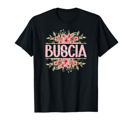 Buscia Life Buscia Grandma Buscia Grandmother T-Shirt