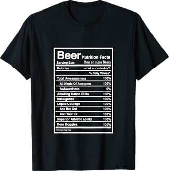Beer Nutrition Fact Men Women Gift Tee Funny Drinking T-Shirt