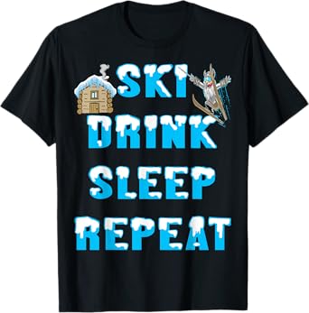 Eat Sleep Ski Drink Repeat Snow Winter Sports Apres Skiing T-Shirt