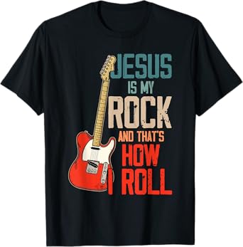 Jesus Is My Rock And That Is How I Roll Christian T-Shirt