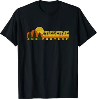 Retro Preserve and Protect - Save our National Forests T-Shirt