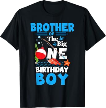 Brother The Big One Birthday Boy Fishing 1st First Birthday T-Shirt