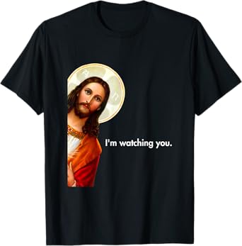 I'm Watching You Funny Peeking Jesus Apparel Unisex-Adults Black Short Sleeve T-Shirt Small