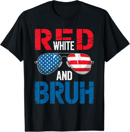 Red White And Bruh Patriotic 4th Of July American Flag T-shirt
