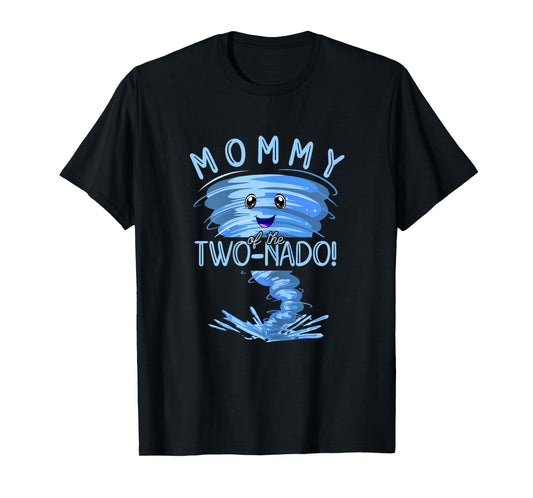 Mommy of the Two-Nado | Party 2nd Birthday | Tornado Mom T-Shirt