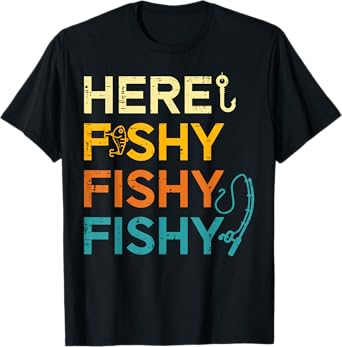 Fishing Here Fishy Retro Fish Lover Fisherman Men Women Kids T-Shirt