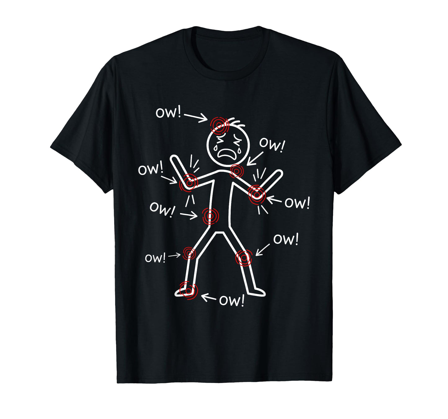 Ow Ow Ow Ow Funny Funny Chronic Pain Awareness Humor Sketch T-Shirt
