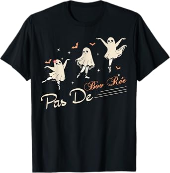 Pas de BOO-rée Ghost Ballet Dancer Halloween Dance Teacher T-Shirt