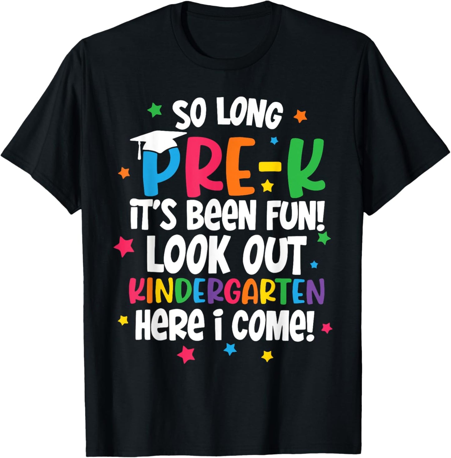 So Long Pre-K Kindergarten Here I Come Preschool Graduation T-Shirt