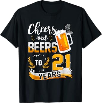 21st Birthday Cheers And Beers To 21 Years Born In 2002 T-Shirt