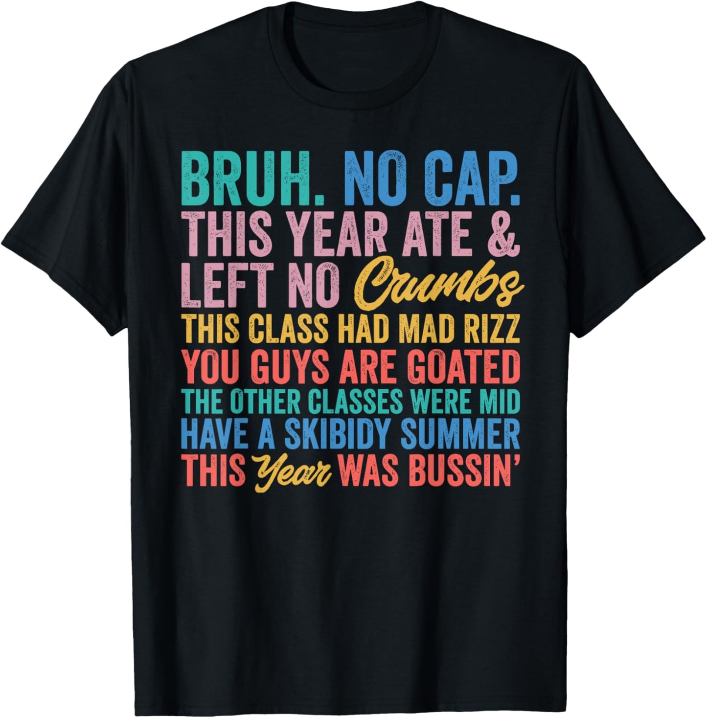 Bruh No Cap Happy Last Day of School Gen A Slang Teachers T-Shirt
