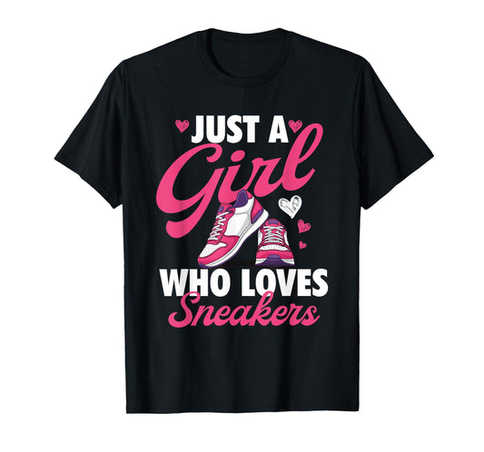 Just A Girl Who Loves Sneakers - Sneaker Head Sneaker Fan T-Shirt
