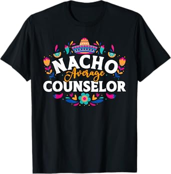 Nacho Average Counselor Cinco De Mayo Matching Family T-Shirt