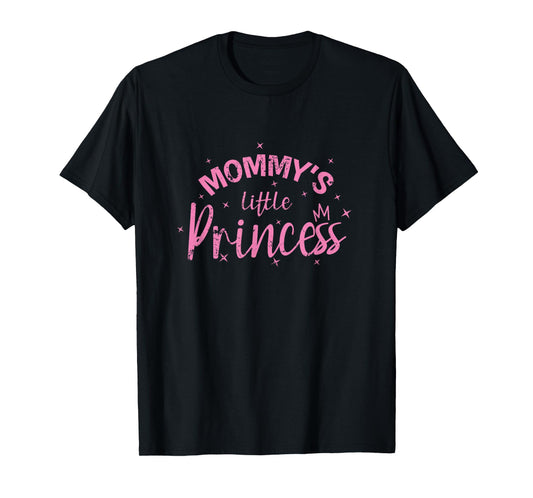 Mommy's Little Princess T-Shirt