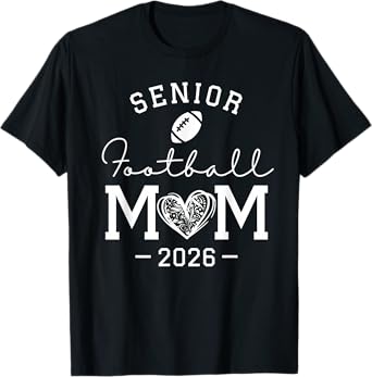 Senior Football Mom Class of 2026 T-Shirt