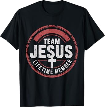 Team Jesus Lifetime Member T-Shirt