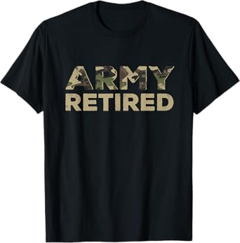 Army Retired Military U.S. Army Retirement Veteran T-Shirt