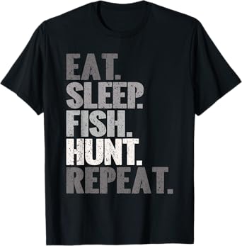 Eat Sleep Fish Hunt Repeat Vintage Fishing Hunting T-Shirt