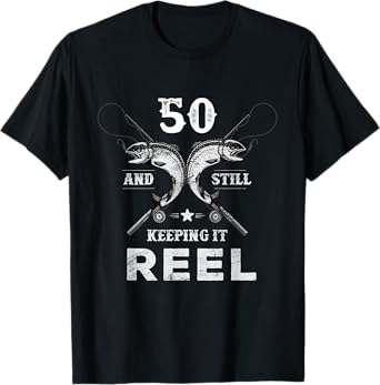 Birthday Party for 50 and still keeping it reel T-Shirt