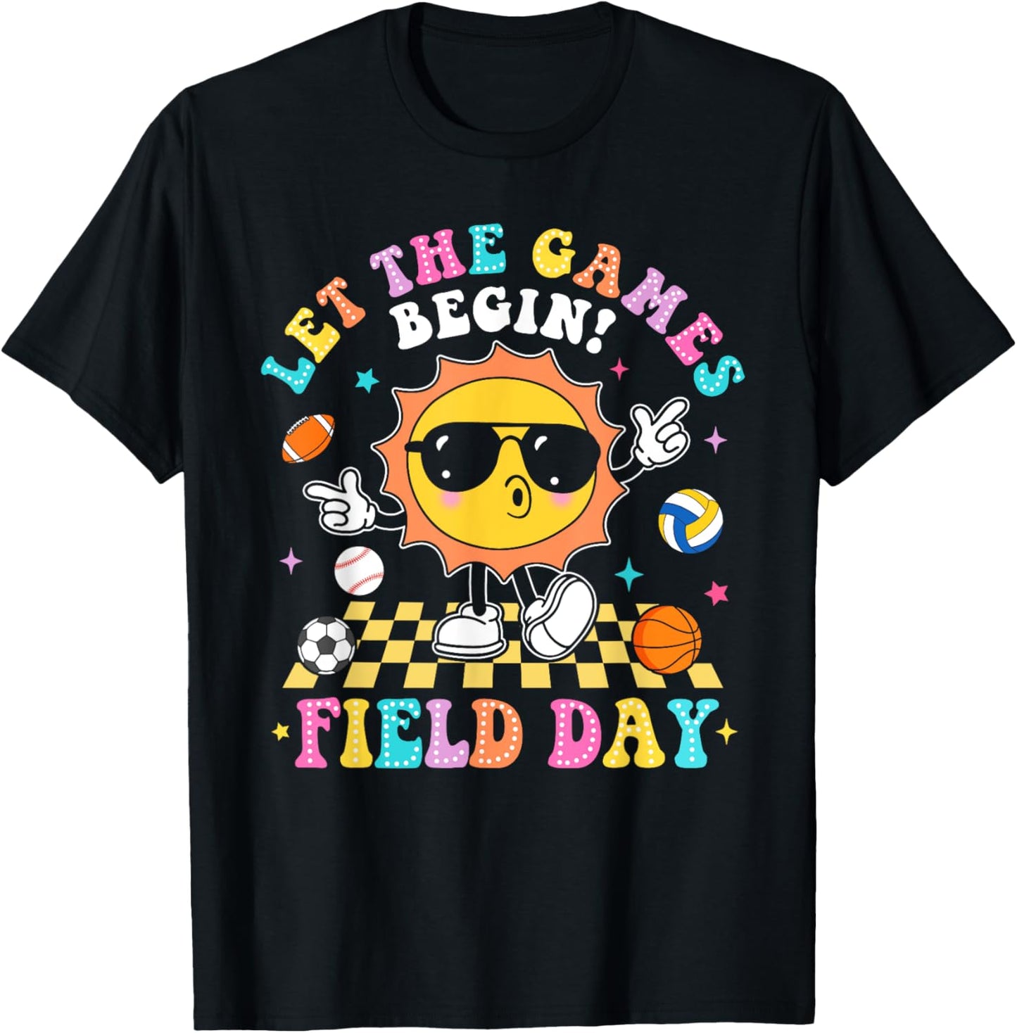 Field Day 2025 Let The Games Begin Teachers Kids Field Day T-Shirt