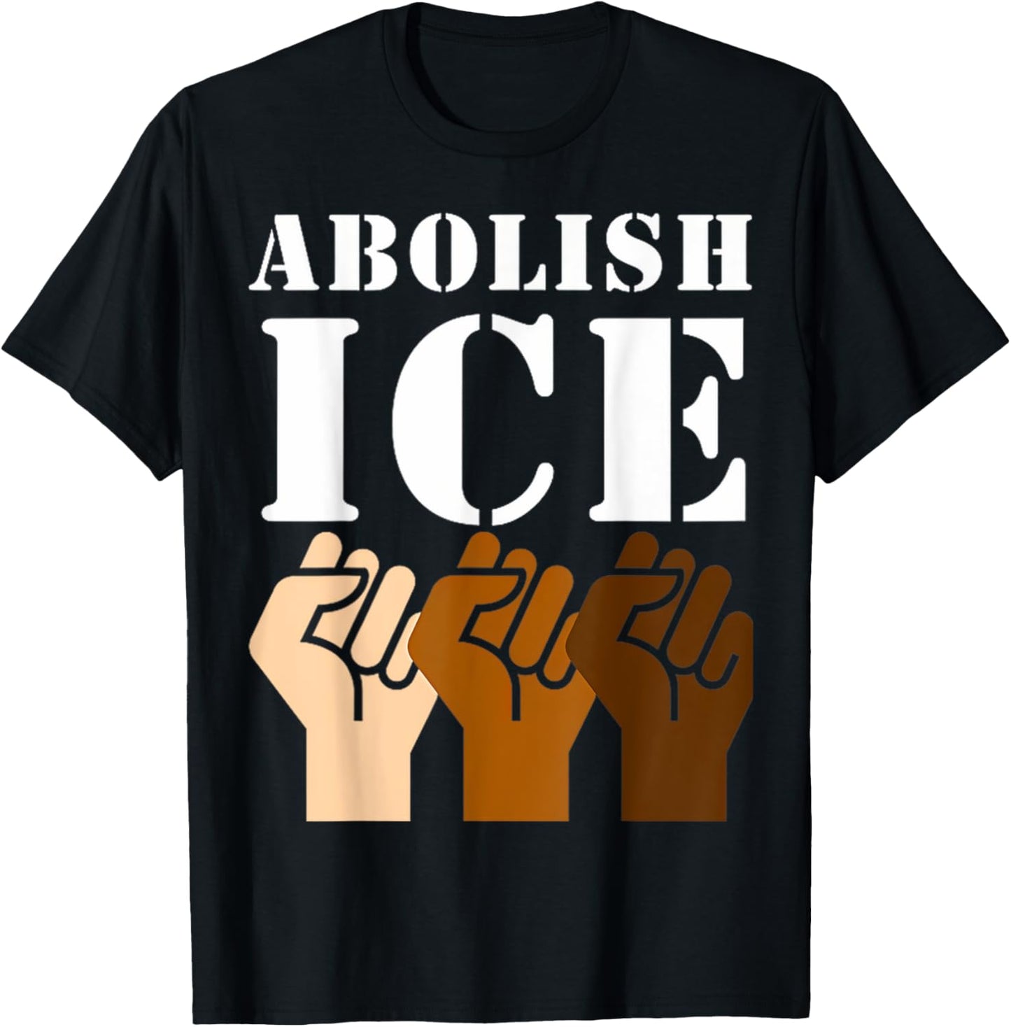 Abolish ICE Protest & Resist Support Immigrants T-Shirt