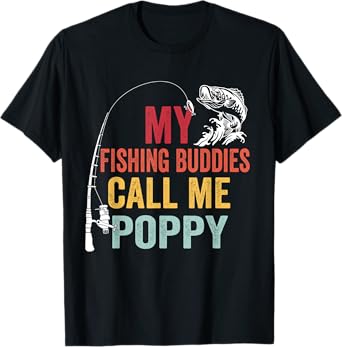Mens My Favorite Fishing Buddies Call Me Poppy Fisherman T-Shirt