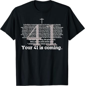 Your 41 is Coming For Men Women T-Shirt