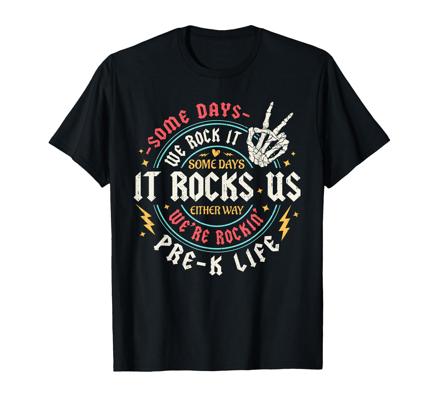 Some Days We Rock It Pre K Life Teachers Kids Back To School T-Shirt