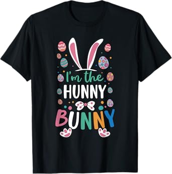 I'm The Hunny Bunny Festival Easter Egg Rabbit Ears T-Shirt