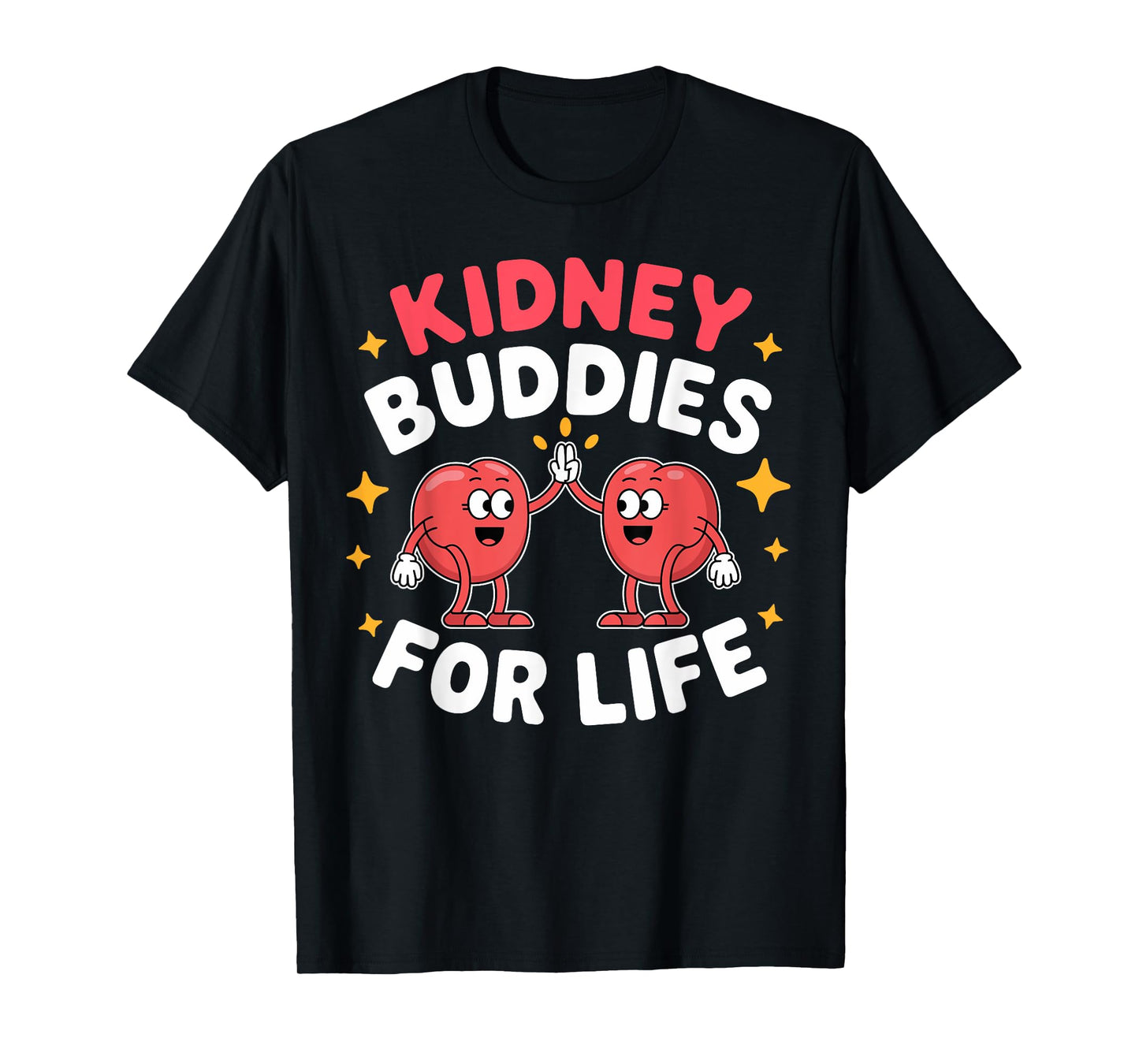 Kidney Buddies For Life Funny Donor Recipient T-Shirt