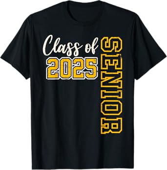 Class of 2025 Senior 25 High School Graduation Black Gold T-Shirt