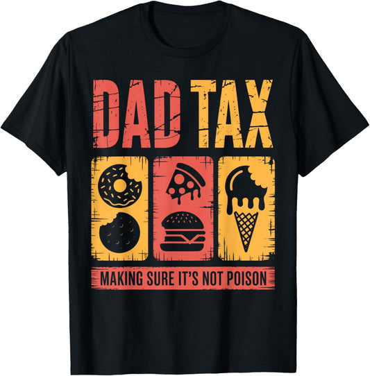 Dad Tax Funny Father's Day Minimalist Design T-Shirt